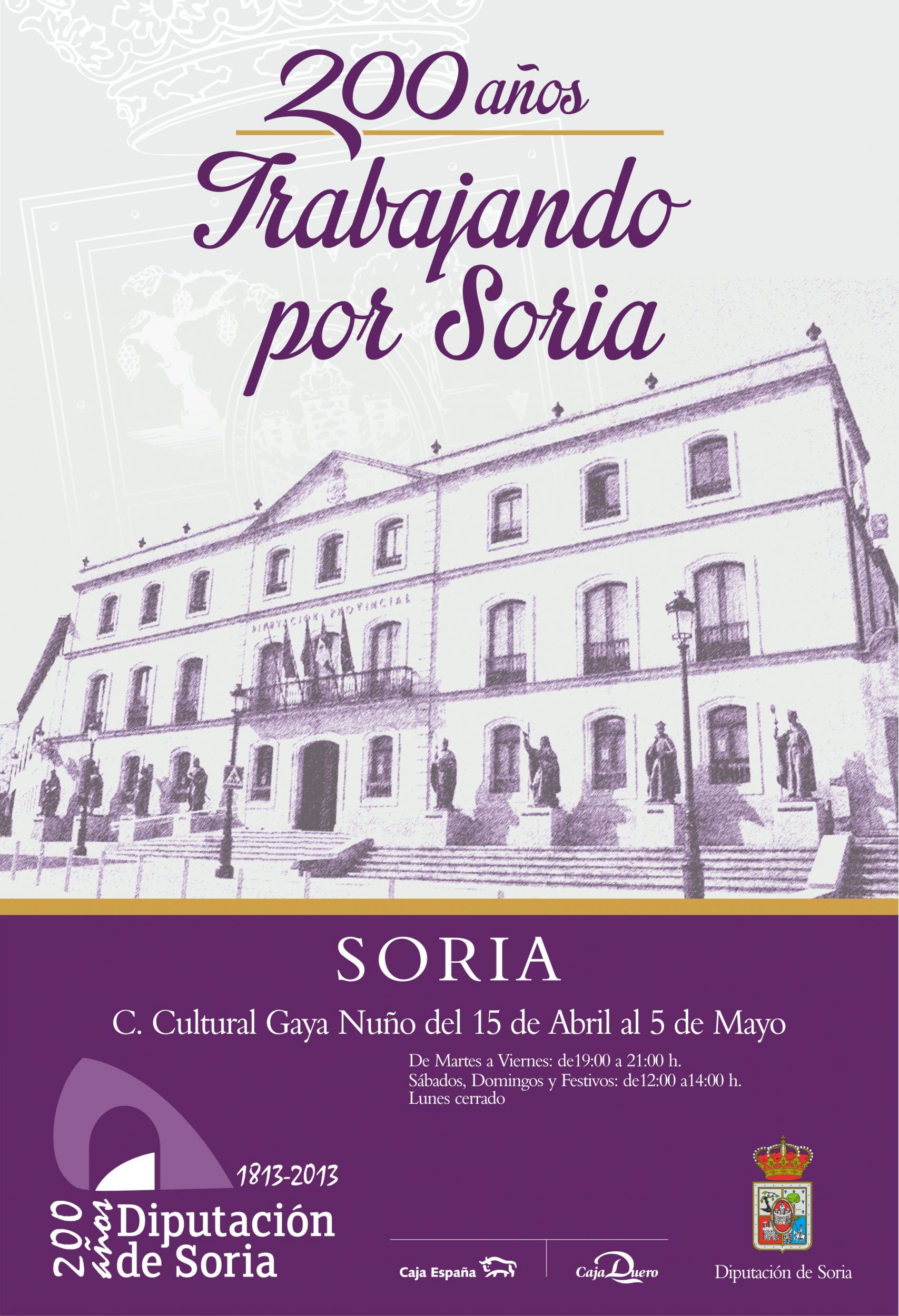 SORIA CAPITAL ACOGE DEL 15 DE ABRIL AL 5 DE MAYO LA EXPOSICIÓN DE LA HISTORIA DE LA DIPUTACIÓN 